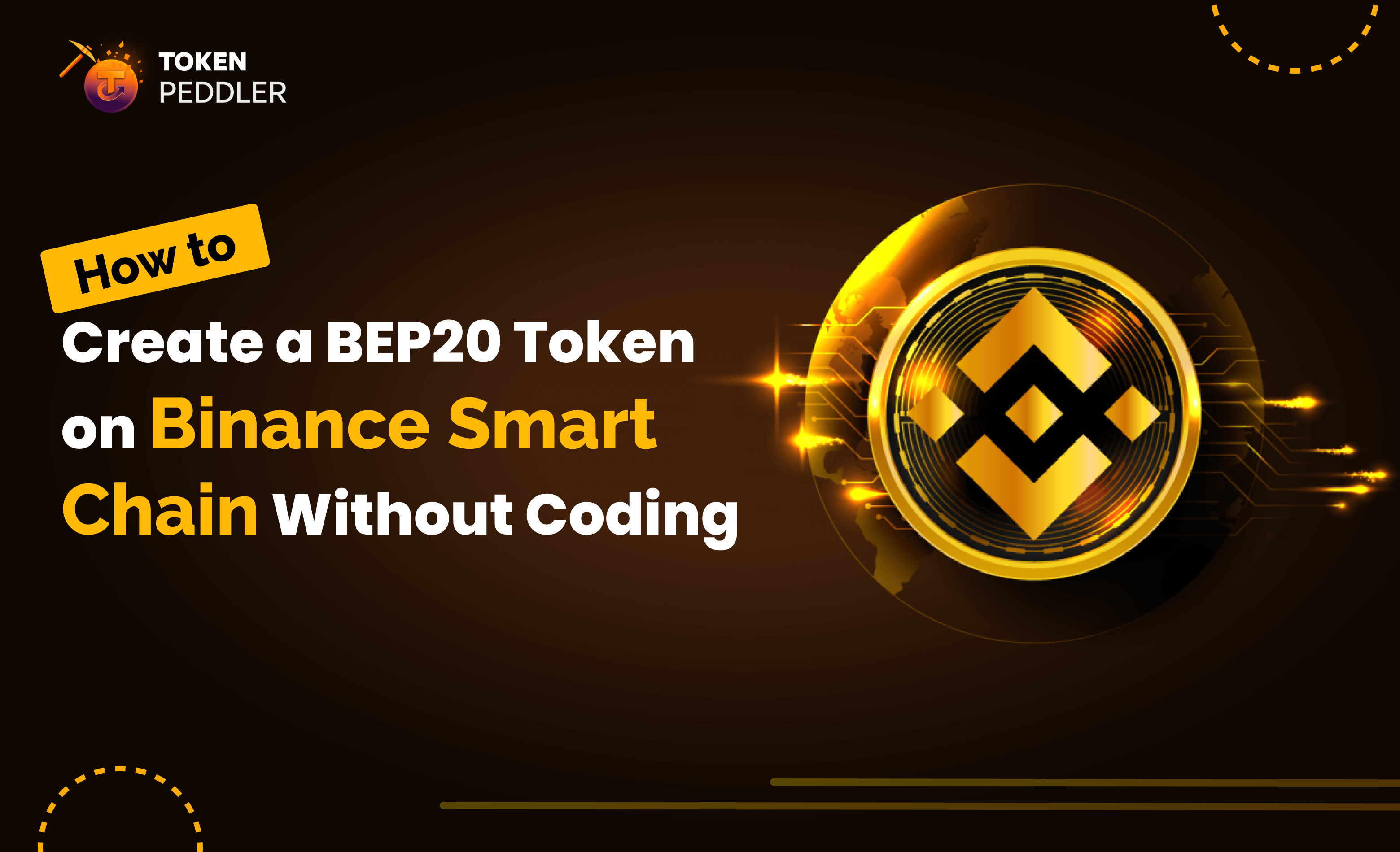 How to Create a BEP20 Token on Binance Smart Chain Without Coding
