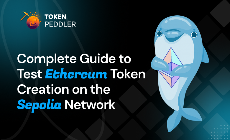 Complete Guide to Test Ethereum Token Creation on the Sepolia Network