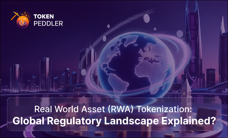 Real World Asset (RWA) Tokenization: Global Regulatory Landscape Explained
