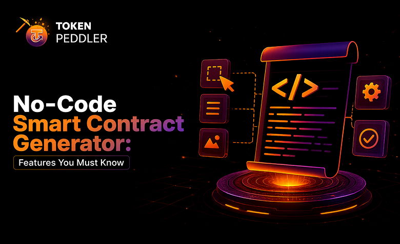 No-Code Smart Contract Generator: Features You Must Know
